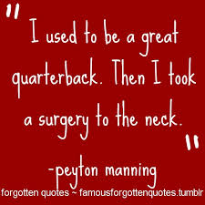 Peyton Manning Famous Quotes. QuotesGram via Relatably.com