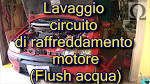 Pulire circuito raffreddamento motore