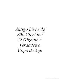 Resultado de imagem para antigo e gigante livro de sao cipriano capa preta