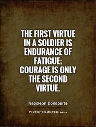 the-first-virtue-in-a-soldier-is-endurance-of-fatigue-courage-is-only-the-second-virtue-quote-1.jpg via Relatably.com