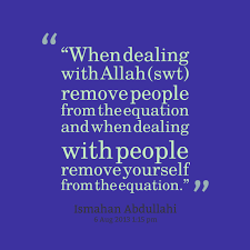 Quotes from Saber Deeds: When dealing with Allah (swt) remove ... via Relatably.com