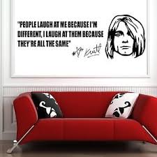 KURT COBAIN QUOTE People Laugh At Me VINYL WALL ART STICKER DECAL ... via Relatably.com