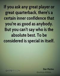 Dan Marino Quotes Motivation. QuotesGram via Relatably.com