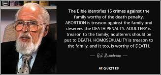 R.J. Rushdoony quote: The Bible identifies 15 crimes against the ... via Relatably.com