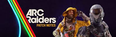 Arc Raiders Updates: Patch 1.28.0, Turbine Fixes, and Riven Tides Feedback
