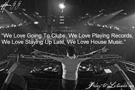 house music quotes - Google Search | We Heart It | feelings, dance ... via Relatably.com