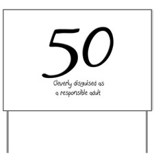 Funny 50th Birthday Yard Signs | Custom Yard &amp; Lawn Signs - CafePress via Relatably.com