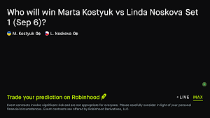 September 6, 2026: Marta Kostyuk vs Linda Noskova: Set 1 Winner Prediction Market