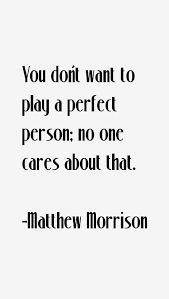 Matthew Morrison Quotes. QuotesGram via Relatably.com