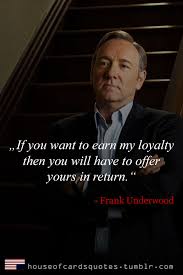 House of Cards Quotes via Relatably.com