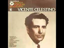 Resultado de imagem para vicente celestino