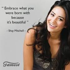 Shay Mitchell Quotes. QuotesGram via Relatably.com