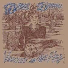 Dennis Driscoll: Voices In The Fog (CD) – jpc - 0789856113620