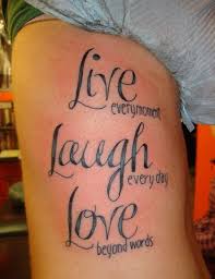 LIVE Every Moment, LAUGH Every Day, LOVE Beyond Words....Quote ... via Relatably.com