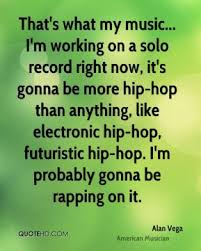 Alan Vega Quotes | QuoteHD via Relatably.com