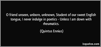 Quintus Ennius Quotes. QuotesGram via Relatably.com