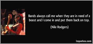 Nile Rodgers Quotes. QuotesGram via Relatably.com