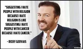 Ricky Gervais quote.... | Atheist | Pinterest | Ricky Gervais ... via Relatably.com