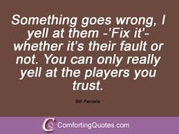 Bill Parcells Quotes. QuotesGram via Relatably.com