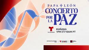 Telemundo presentará el especial de “Papa León – Concierto por la Paz”