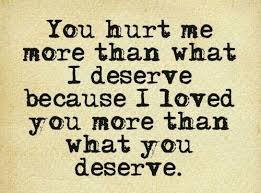 you hurt me love love quotes quotes relationships quote sad hurt ... via Relatably.com