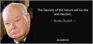 Winston Churchill quote: The Fascists of the future will be the ... via Relatably.com