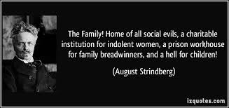 The Family! Home of all social evils, a charitable institution for ... via Relatably.com