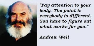 Quotes by Andrew Weil @ Like Success via Relatably.com