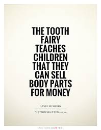 Tooth Fairy Quotes &amp; Sayings | Tooth Fairy Picture Quotes via Relatably.com