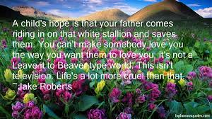 Jake Roberts quotes: top famous quotes and sayings from Jake Roberts via Relatably.com