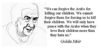 Golda Meir&#39;s rotten quote | Seth J. Frantzman via Relatably.com