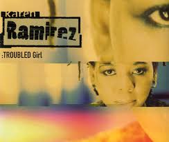 Karen Ramirez,Troubled Girl,UK,Deleted,5 - Karen%2BRamirez%2B-%2BTroubled%2BGirl%2B-%2B5%2522%2BCD%2BSINGLE-177389