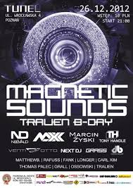 Tunel Club (Poznań) - Magnetic Sounds 6, Next DJ (26.12.2012)