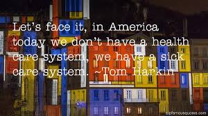 Hand picked five fashionable quotes by tom harkin image English via Relatably.com