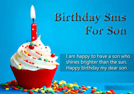 Birthday Sms For Son From Mummy Papa - Birthday Quotes via Relatably.com