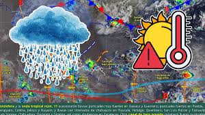 Mientras Guerrero y Oaxaca esperan lluvias muy fuertes, el norte de México enfrenta calor extremo con temperaturas superiores a los 45 grados