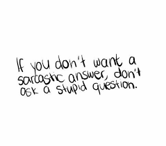 Sarcastic Quotes Funny Love. QuotesGram via Relatably.com