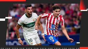 Elche Vs Atlético Madrid