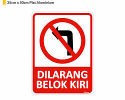 Rambu rambu "belok kiri dilarang"
