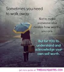 Walk Away Quotes on Pinterest | Crazy Friend Quotes, Hard Life ... via Relatably.com