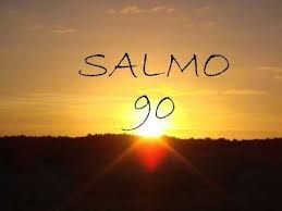 Resultado de imagem para SALMO 90