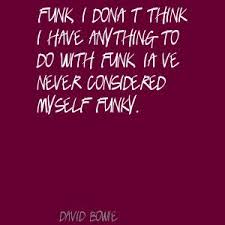 Famous quotes about &#39;Funk&#39; - QuotationOf . COM via Relatably.com