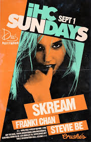 Skream, Franki Chan, Stevie Be. RSVP for FREE entry before 11PM http://iheartcomix.com/ihcsundays/. Submit a photo gallery - us-0901-513007-front