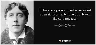 Oscar Wilde Quotes Losing Parents - oscar wilde quotes losing ... via Relatably.com