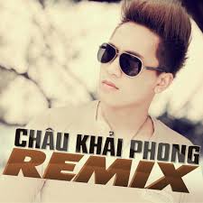 Châu Khải Phong Dance Remix (Vol 2) - Châu Khải Phong - 032b2cc936860b03048302d991c3498f_1366693609