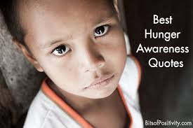 Best Hunger Awareness Quotes | BitsofPositivity.com via Relatably.com