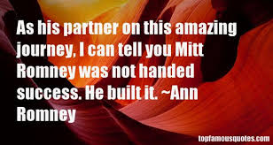 Ann Romney quotes: top famous quotes and sayings from Ann Romney via Relatably.com