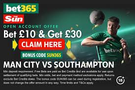 bet365 promo code: Claim £30 in free bets for Man City vs Southampton with SUN365