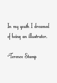 Amazing 21 renowned quotes by terence stamp photo English via Relatably.com