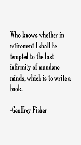 geoffrey-fisher-quotes-4822.png via Relatably.com